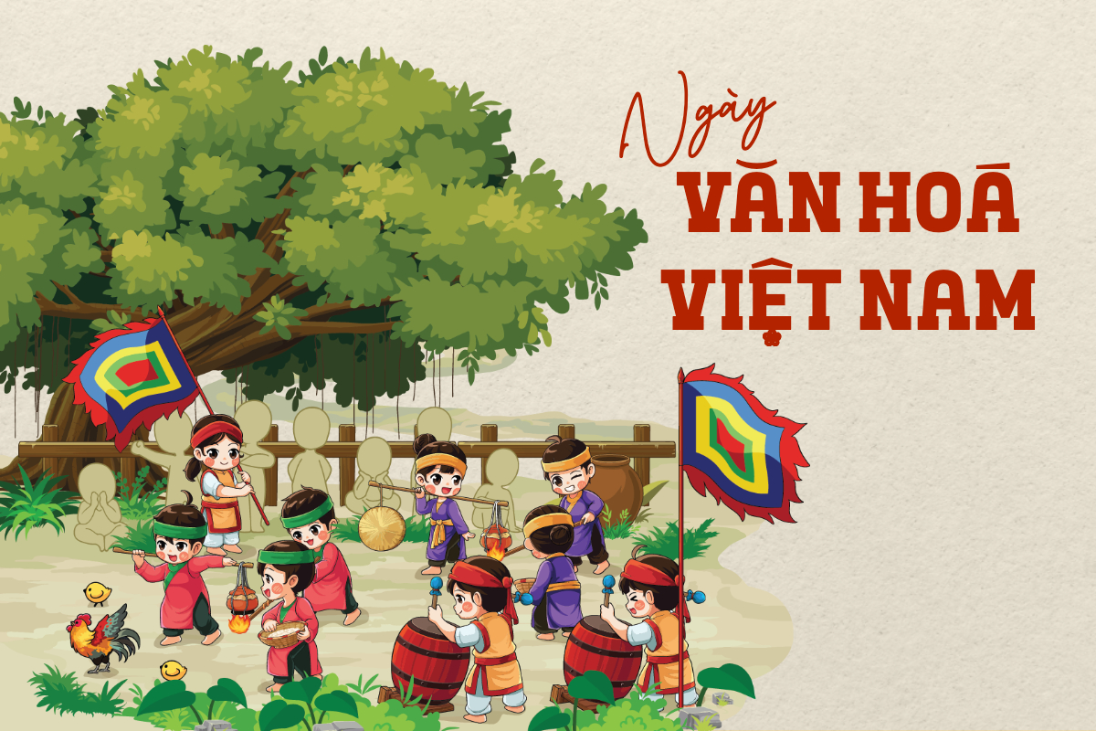 CHỌN NGÀY 24/11 HẰNG NĂM LÀ “NGÀY VĂN HÓA VIỆT NAM”