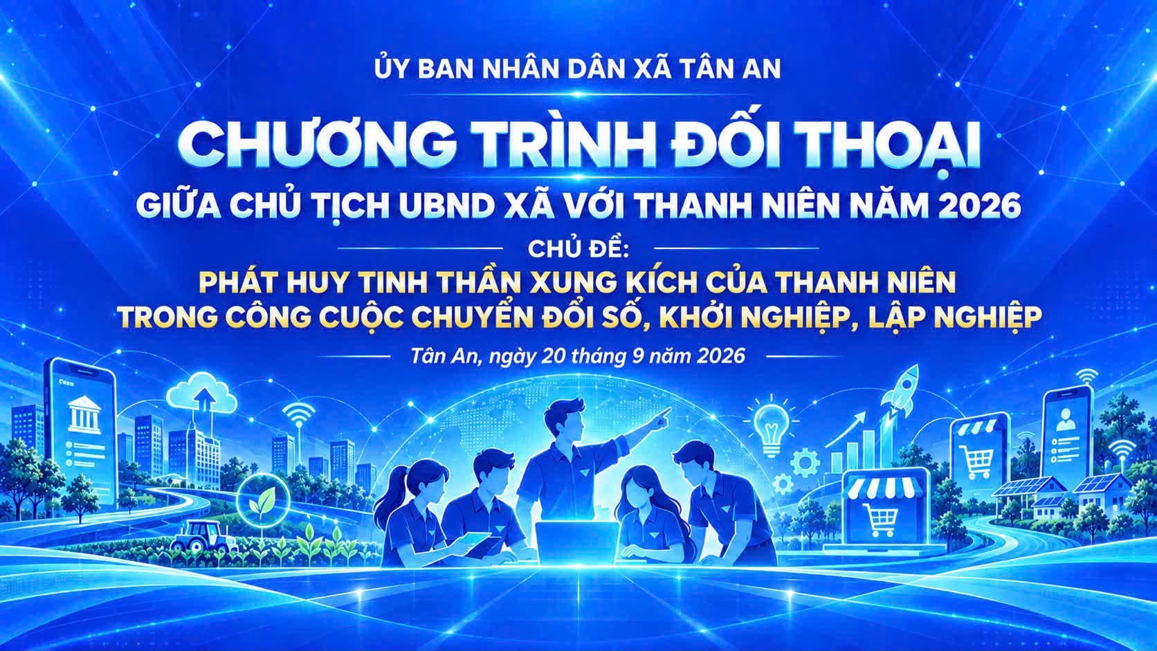 TÂN AN: ĐỐI THOẠI GIỮA CHỦ TỊCH UBND XÃ VỚI THANH NIÊN NĂM 2026